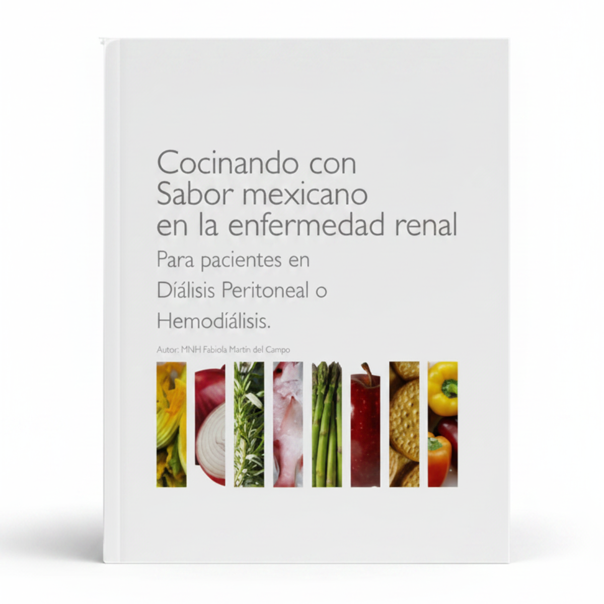 Recetario en Enfermedad Renal Diálisis  Peritoneal y Hemodiálisis